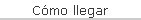 C�mo llegar